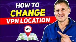 How to Change VPN Locations StepbyStep Guide [upl. by Ettennat]