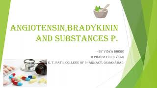 angiotensin bradykinin and substance p [upl. by Sikorski]