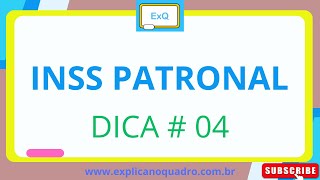 Dica  04 INSS Patronal [upl. by Couq336]