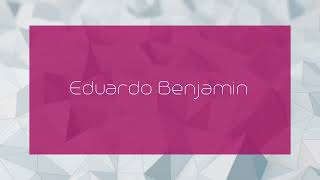 Eduardo Benjamin  appearance [upl. by Rainie]