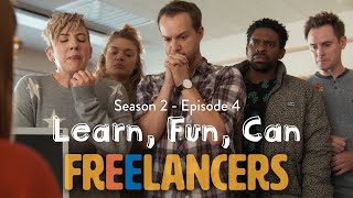 Learn Fun Can  Episode 4 Season 2  Freelancers [upl. by Nomrej159]