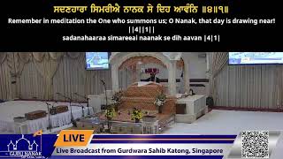 Live Stream from Katong Gurdwara 202425 [upl. by Nirtiac360]