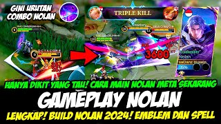 TIPS COMBO NOLAN META SEKARANG❗CARA MAIN NOLAN TERBARU❗BUILD NOLAN TERSAKIT 2024❗GAMEPLAY NOLAN MLBB [upl. by Heidy]