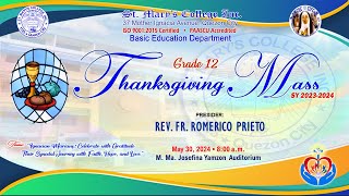 GRADE 12 THANSKGIVING MASS SY 20232024 [upl. by Drageruaeb]