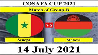 Senegal vs Malawi Football Match  14 July 2021  COSAFA Cup 2021 [upl. by Brent48]