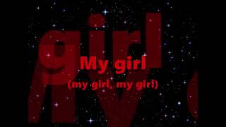 The Temptations My Girl Lyrics [upl. by Lemraj]