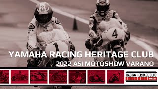 Reliving Yamahas Racing Heritage at the 2022 ASI Motoshow Varano [upl. by Hoopen819]