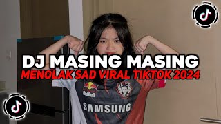 DJ MASING MASING  TAPI KAMU BERLAKU BAGAI PEMILIK RAGAKU TAPI AKU LETIH JUGA VIRAL TIKTOK 2024 [upl. by Guendolen]