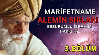 Marifetnamenin Sırları Keşfedilmemiş Bir Bilgelik Hazinesi 3 Bölüm [upl. by Evelinn195]