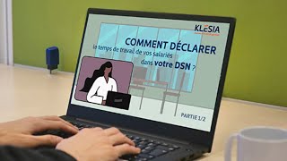 Comment déclarer le temps de travail de vos salariés dans votre DSN [upl. by Ibbie690]