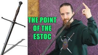 An Introduction to Estocs and Thrust Oriented Longswords [upl. by Mcgaw511]