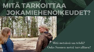 Mitä tarkoittaa jokamiehenoikeudet [upl. by Sayre]