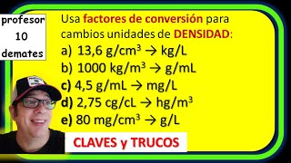 Cambio de unidades de DENSIDAD por FACTORES de CONVERSIÓN [upl. by Valeta]