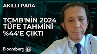 Akıllı Para  TCMBnin 2024 TÜFE Tahmini 44e Çıktı  13 Kasım 2024 [upl. by Karlyn832]