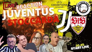 JUVENTUS STOCCARDA LIVE REACTION [upl. by Honeywell]