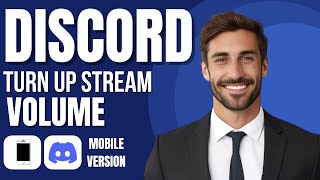 How To Turn Up Stream Volume Discord Mobile new method [upl. by Greenwell]