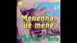 Michele Merla  Menenna uè menè [upl. by Haidabej882]