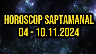 Horoscop saptamanal 410 Noiembrie 2024 Balantele isi fac prieteni noi [upl. by Piper]