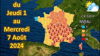 Prévision météo France du Jeudi 1 au Mercredi 7 Août 2024 [upl. by Sadirah]