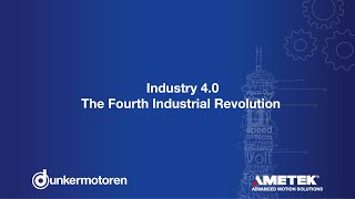 Dunkermotoren EN  Industry 40  The Fourth Industrial Revolution [upl. by Lannie]