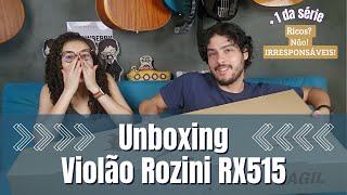 Violão Rozini RX515  Unboxing e Review [upl. by Hatcher]