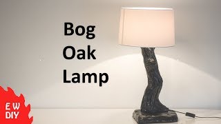 How to make a Bog Oak Lamp [upl. by Thar800]