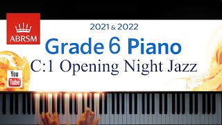 ABRSM 20212022 Grade 6 C1 Opening Night Jazz  Martha Mier Piano exam piece [upl. by Nadab]