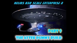 Aztek Dummy Update 11124  Helios Enterprise D  Part 9 [upl. by Volding]