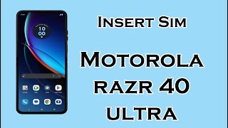 Insert SIM Card  Motorola Razr 40 Ultra  Android 13 [upl. by Eelahs812]