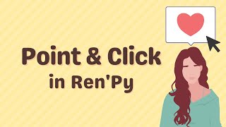 RenPy Tutorial using imagebutton  Point and Click Feature [upl. by Ettenhoj]