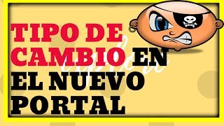 TIPOS DE CAMBIO Y EL INPC EN EL NUEVO PORTAL DEL SAT 【RAPIDO Y FACIL】✅ [upl. by Kcirrem5]