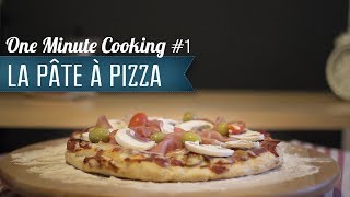 Comment Réussir une Pâte à Pizza Maison 1  1 Minute Cooking  Nozimages [upl. by Temple]