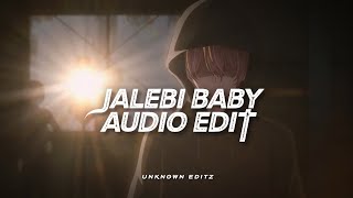 Jalebi baby  tesher × Jason derulo  Audio edit [upl. by Daus]