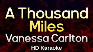 A Thousand Miles  Vanessa Carlton  HD Karaoke [upl. by Ernie]