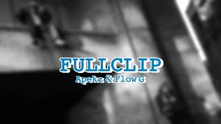 FULLCLIP  Apekz amp Flow G Lyrics [upl. by Ayikaz]