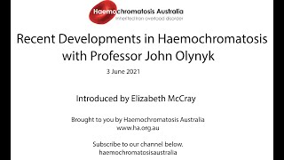 Recent Developments in Haemochromatosis [upl. by Nosyerg]