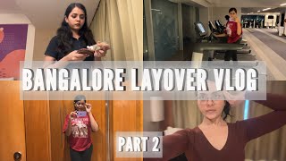 Bangalore Layover Vlog  Air Hostess Life  Part 2  Hotel Tour  Cabin Crew [upl. by Klug]