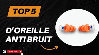 Top 5 Meilleur Bouchon dOreille Anti Bruit 2024 [upl. by Etnaid]