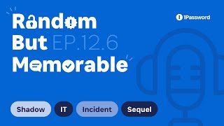 Random but Memorable – Episode 126 Shadow IT Incident Sequel with Charlie from Wagestream [upl. by Ordnagela476]