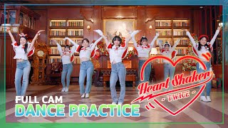 TWICE Heart Shaker  7 Members Dance Practice Mirrored  4U [upl. by Theresina]