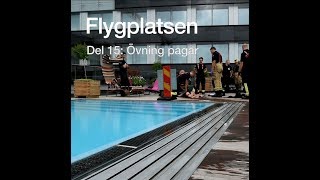 quotFlygplatsen del 15 Övning pågår [upl. by Hinkel]