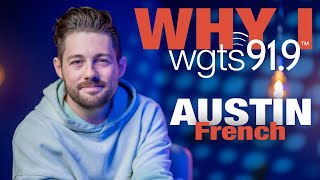 Austin French  Why I WGTS 919  2024 [upl. by Colette]