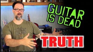 The Truth  Guitar is NOT dead [upl. by Leen857]