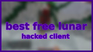 Best free Lunar Ghost Client ft Dope 20 [upl. by Celka]