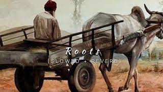 Roots  slowed  reverb  lofi song [upl. by Ignaz]