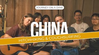 Backpacking durch China  Couchsurfing und Hitchhiking Journey on a Dime  Folge 05 [upl. by Ardnekahs]