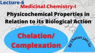 Complexation Chelation Physicochemical Properties of Drug in relation to its Biological Activity [upl. by Agn]