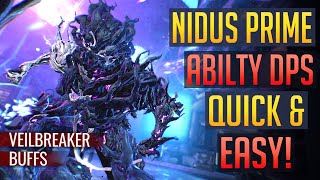 Warframe  NIDUS Quick amp Easy DPS  Veilbreaker Buffs [upl. by Aziza]