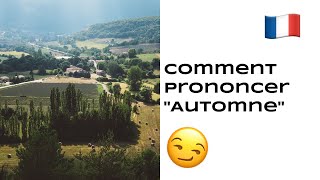 Comment prononcer Automne en français [upl. by Yoral]