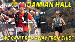 How To Be A Better Runner  Damian Hall  Barkley Marathons ultras and sustainability [upl. by Birmingham]